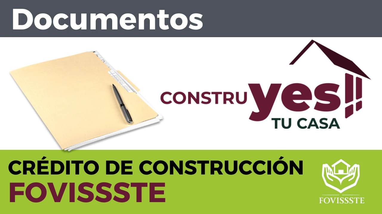 DOCUMENTOS_Crédito_de_construcción_para_vivienda_FOVISSSTE_ConstruYES_(_Construye_tu_casa_PRESTAMOS_INFONAVI_)