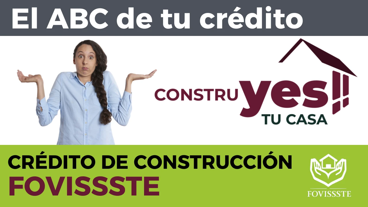 El_ABC_del_Crédito_de_construcción_para_vivienda_FOVISSSTE_ConstruYES_(_Construye_tu_casa_PRESTAMOS_INFONAVI_)